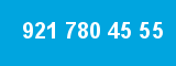 921 780 45 55